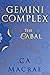 Gemini Complex by C.A. MacRae