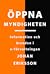 Öppna Myndigheten by Johan Eriksson