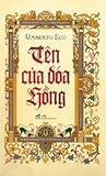 Tên của đóa hồng by Umberto Eco