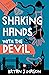 Shaking Hands with the Devil by Bryan J. Mason