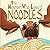 The Moose Who Loved Noodles (Magnificent Moose Adventures)
