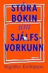 Stóra bókin um sjálfsvorkunn Stóra bókin um sjálfsvorkunn