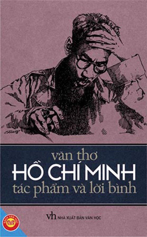 Văn Thơ Hồ Chí Minh - Tác Phẩm Và Lời Bình (Unknown Binding)