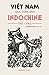 Việt Nam Qua Tuần San INDOCHINE 1941-1944 by Lưu Đình Tuân