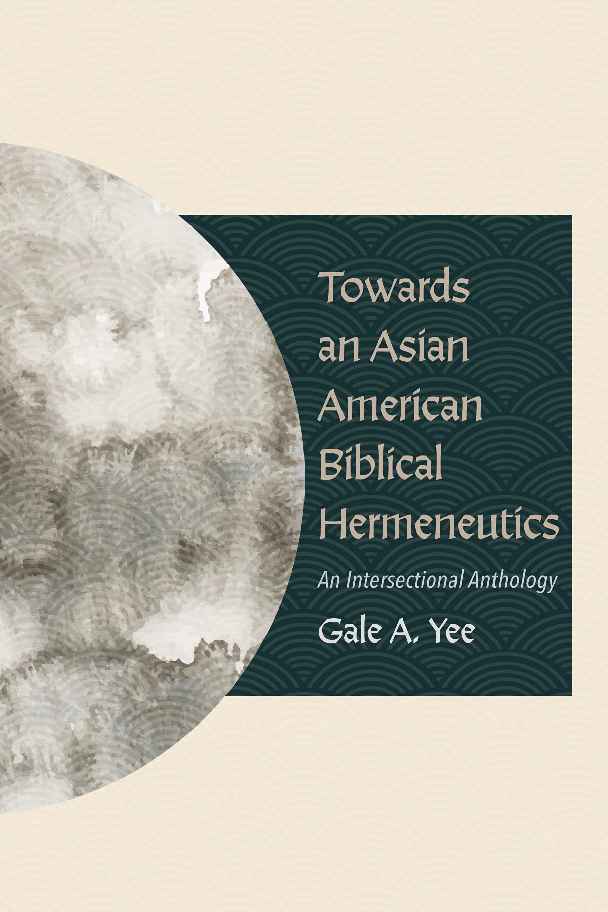 Towards an Asian American Biblical Hermeneutics: An Intersectional Anthology (Kindle Edition)