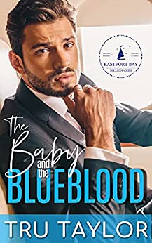 The Baby and the Blueblood (Eastport Bay Billionaires #3)
