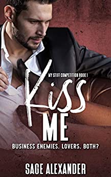 Kiss Me (My Stiff Competition #1)