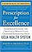 Prescription for Excellence by Michelli