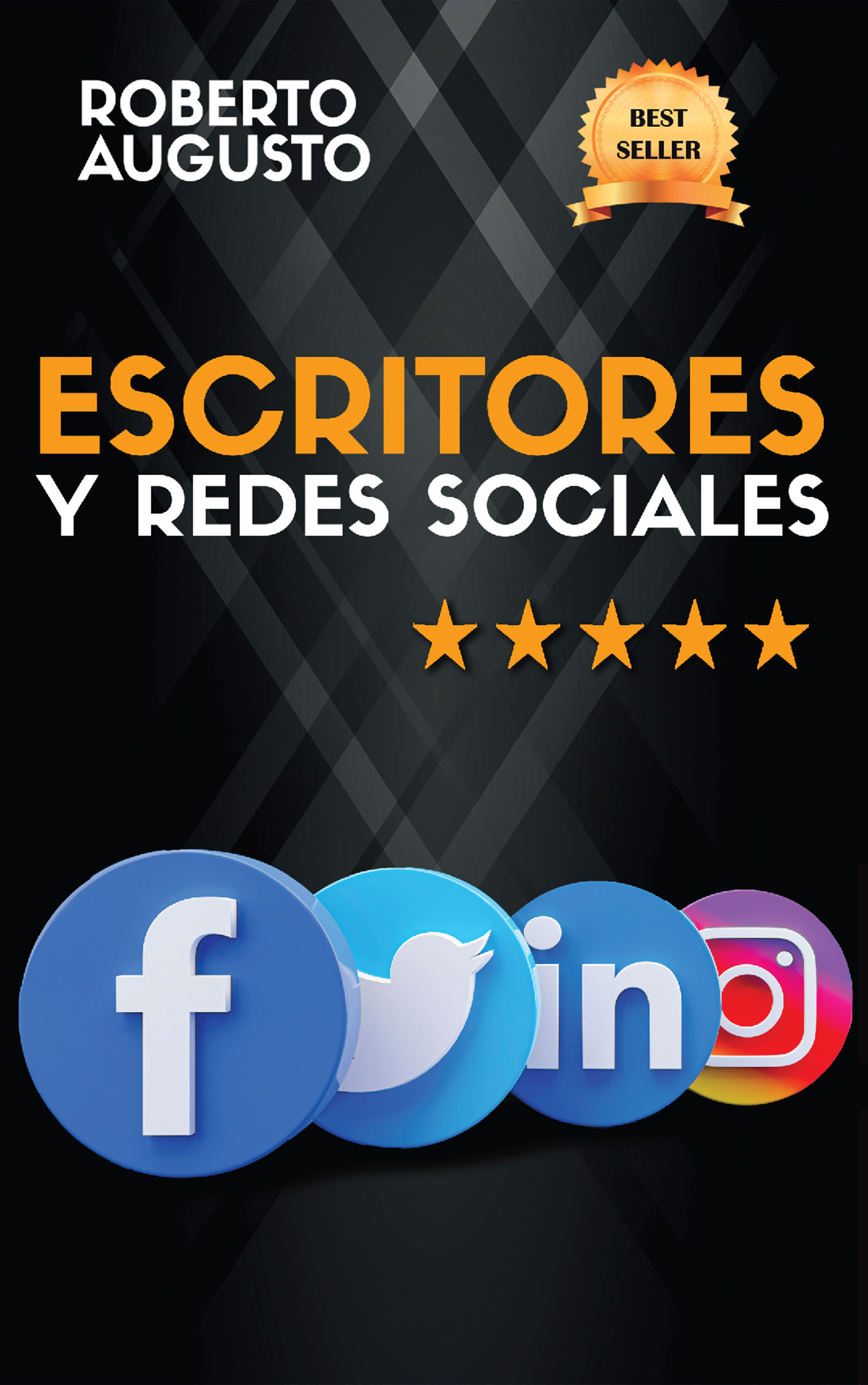 ESCRITORES Y REDES SOCIALES: Cómo usar las redes sociales para construir tu audiencia y triunfar como escritor