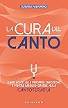 La cura del canto...