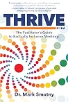 Thrive: The Facilitator’s Guide to Radically Inclusive Meetings
