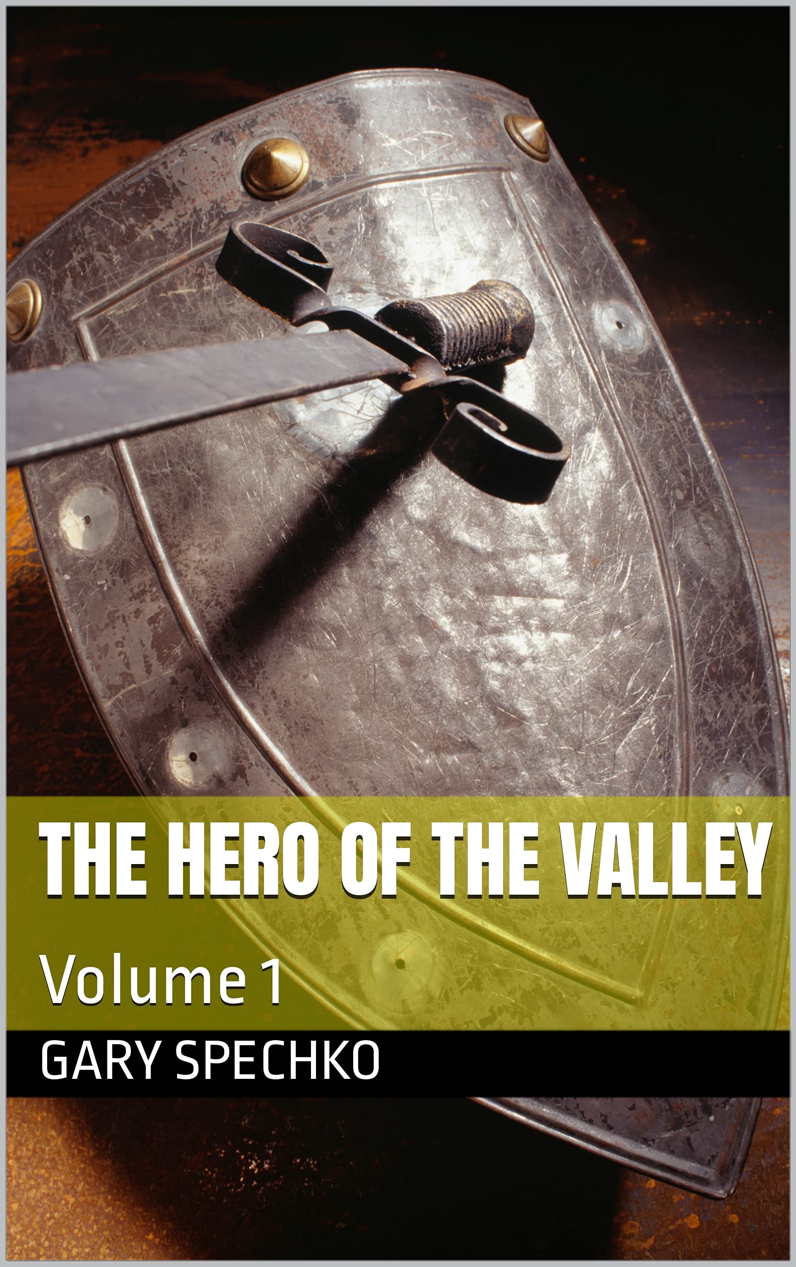 The Hero of the Valley (The Hero of the Valley #1)