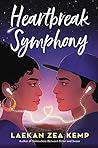 Heartbreak Symphony by Laekan Zea Kemp
