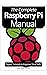 The Complete Raspberry Pi Manual Magazine by Book Store