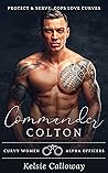 Commander Colton (Protect & Serve: Cops Love Curves)