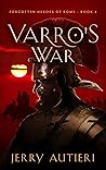 Varro's War (Forgotten Heroes of Rome #4)