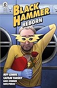 Black Hammer Reborn #3
