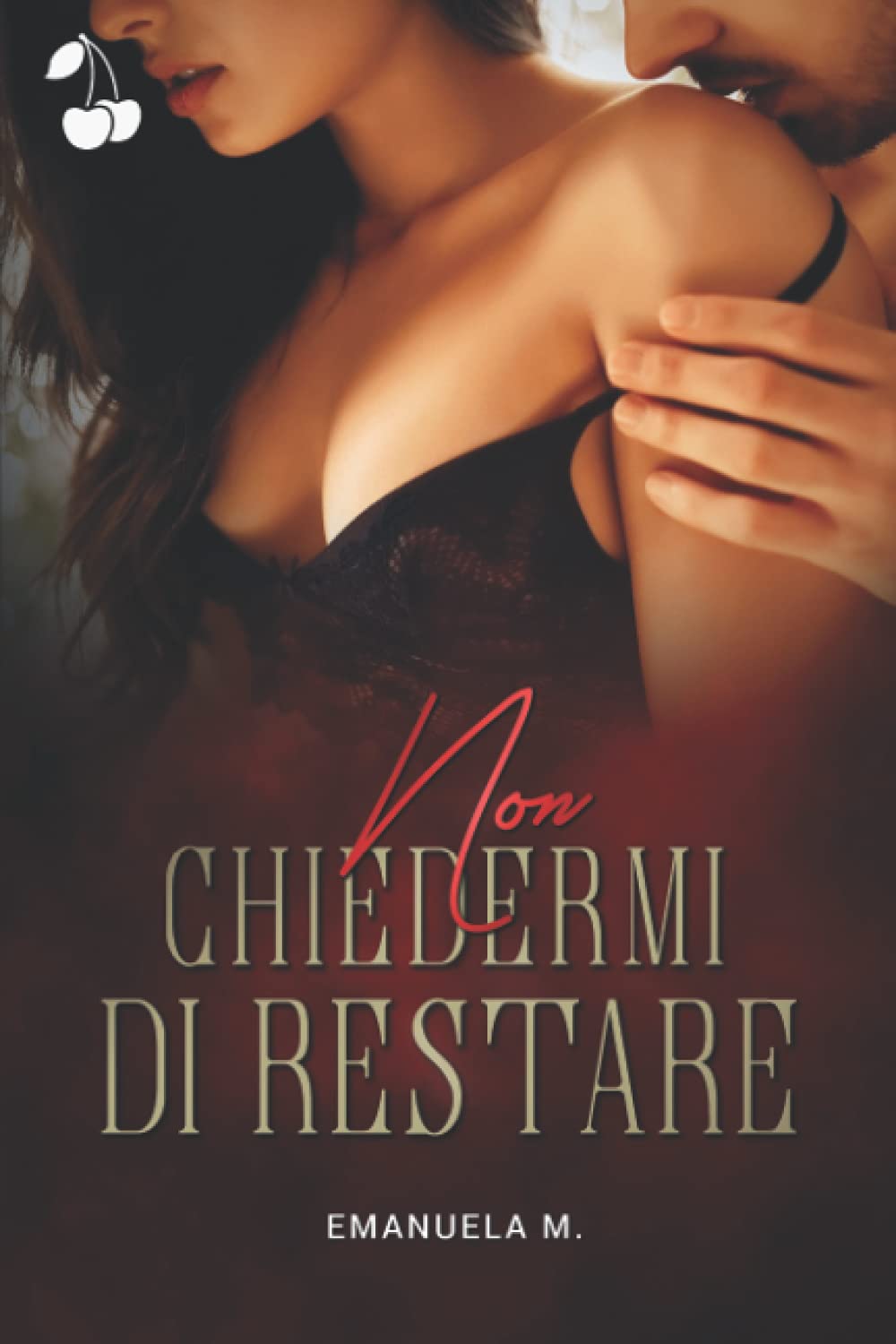 Non chiedermi di restare
