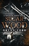 Sugar Wood Book cover for Sugar Wood