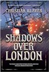 Shadows Over London by Christian Klaver