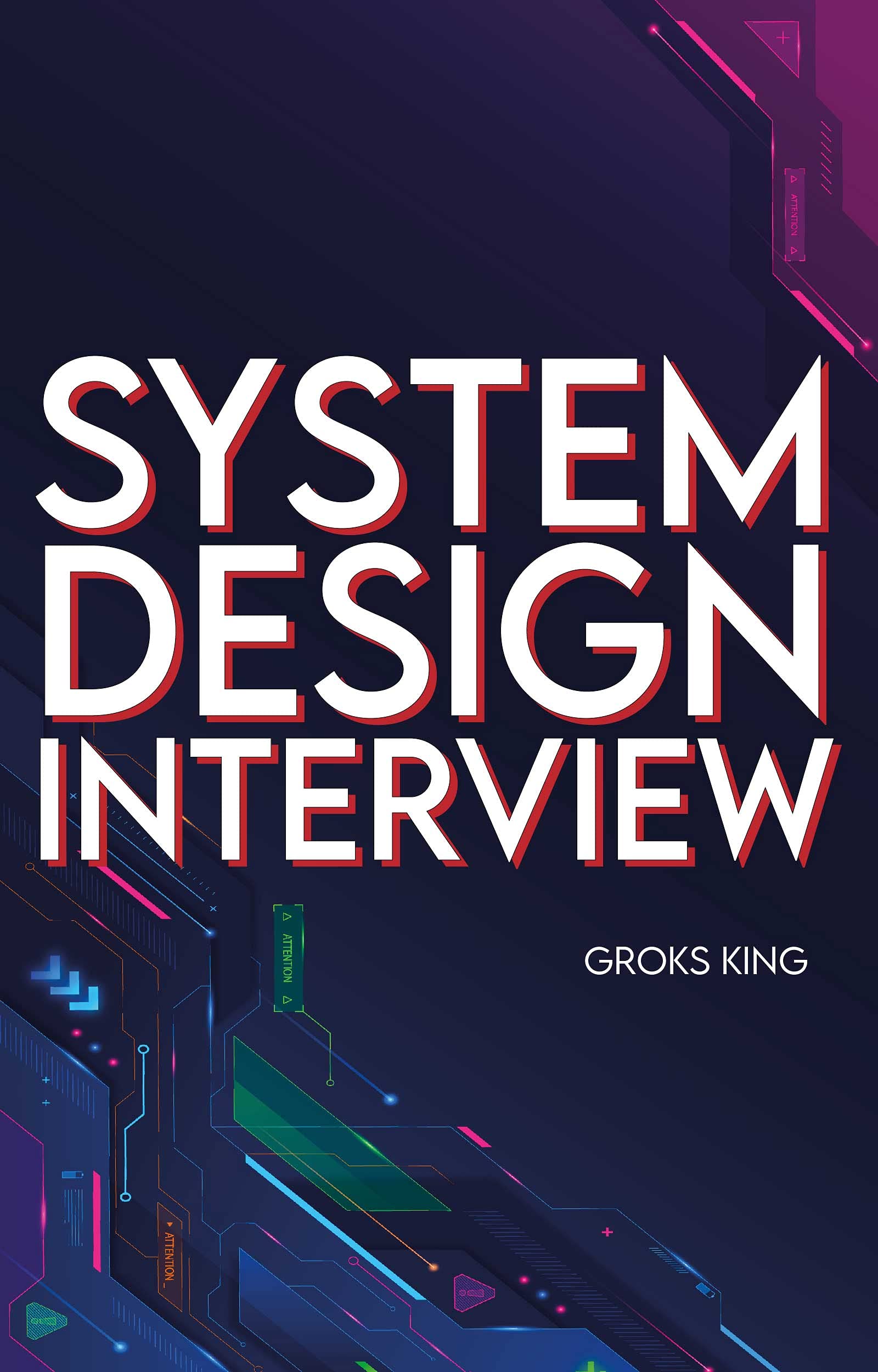 System Design Interview : Mastering Basic Introduction to System Analysis and Design (Kindle Edition)
