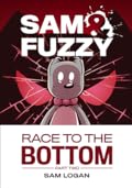 Sam & Fuzzy Race to the Bottom Part 2