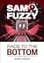 Sam & Fuzzy Race to the Bottom Part 2 (Sam and Fuzzy #7)
