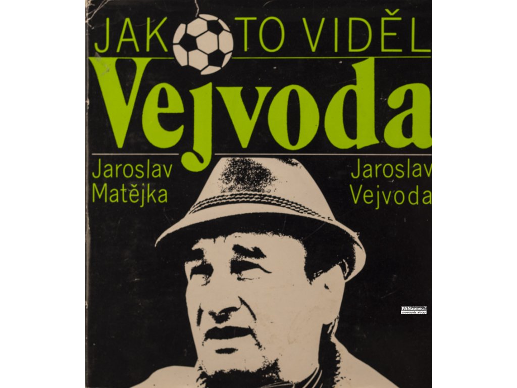 Jak to viděl Vejvoda
