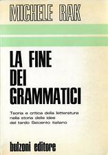 La fine dei grammatici: Teoria e critica della letteratura nella storia delle idee del tardo Seicento italiano