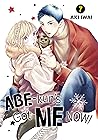 Abe-kun's Got Me Now!, Vol. 7 by Aki Iwai