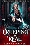 Creeping It Real by Albany Walker Creeping It Real by Albany Walker