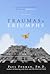 Traumas and Triumphs: A Psy...