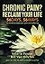 Chronic Pain? Reclaim Your ...
