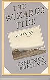 The Wizard's Tide by Frederick Buechner