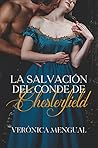 La salvación del conde de Chesterfield by Verónica Mengual