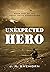 Unexpected Hero (Heavy Waite Chronicles #1)