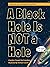A Black Hole is Not a Hole: Updated Edition