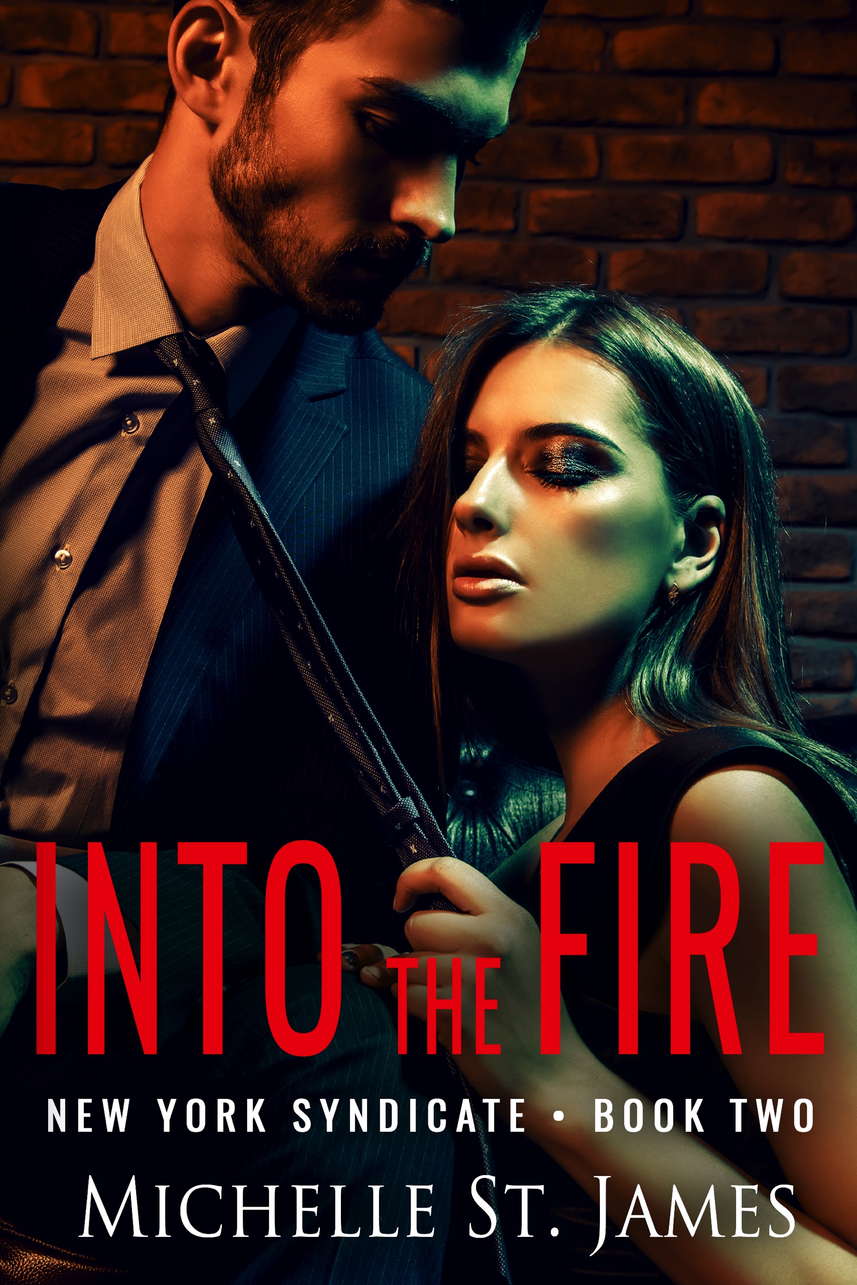 Into the Fire (New York Syndicate Book 2)