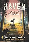 Haven: A Small Cat's Big Adventure