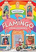 Hotel Flamingo: Life in Lockdown