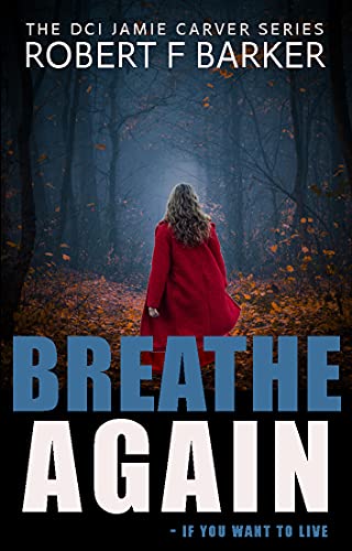 Breathe Again (DCI Jamie Carver #6)