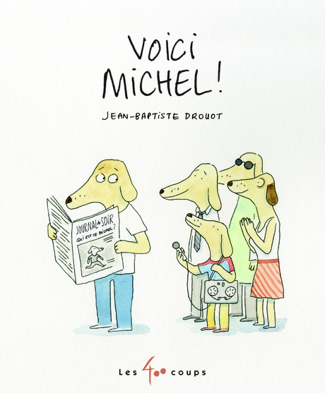 Voici Michel !