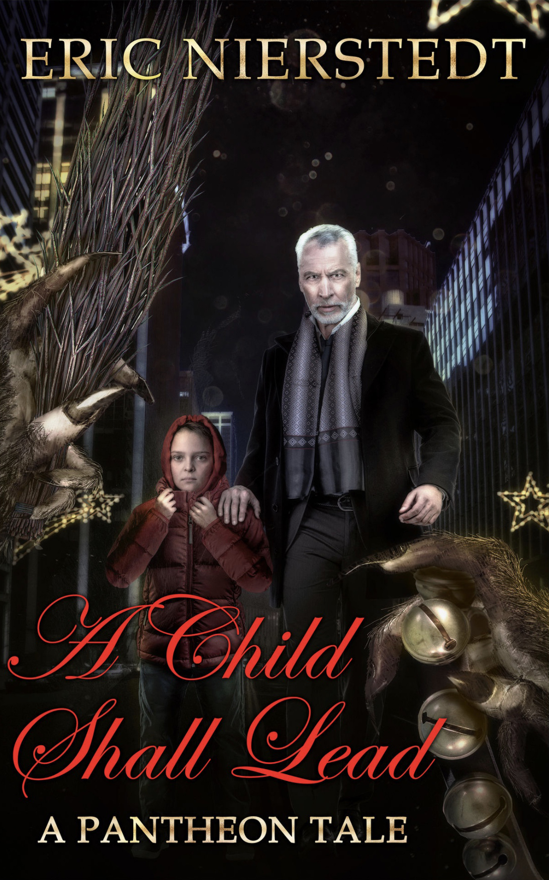 A Child Shall Lead: A Pantheon Tale (THE PANTHEON SAGA)
