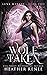 Wolf Taken (Luna Marked #2)