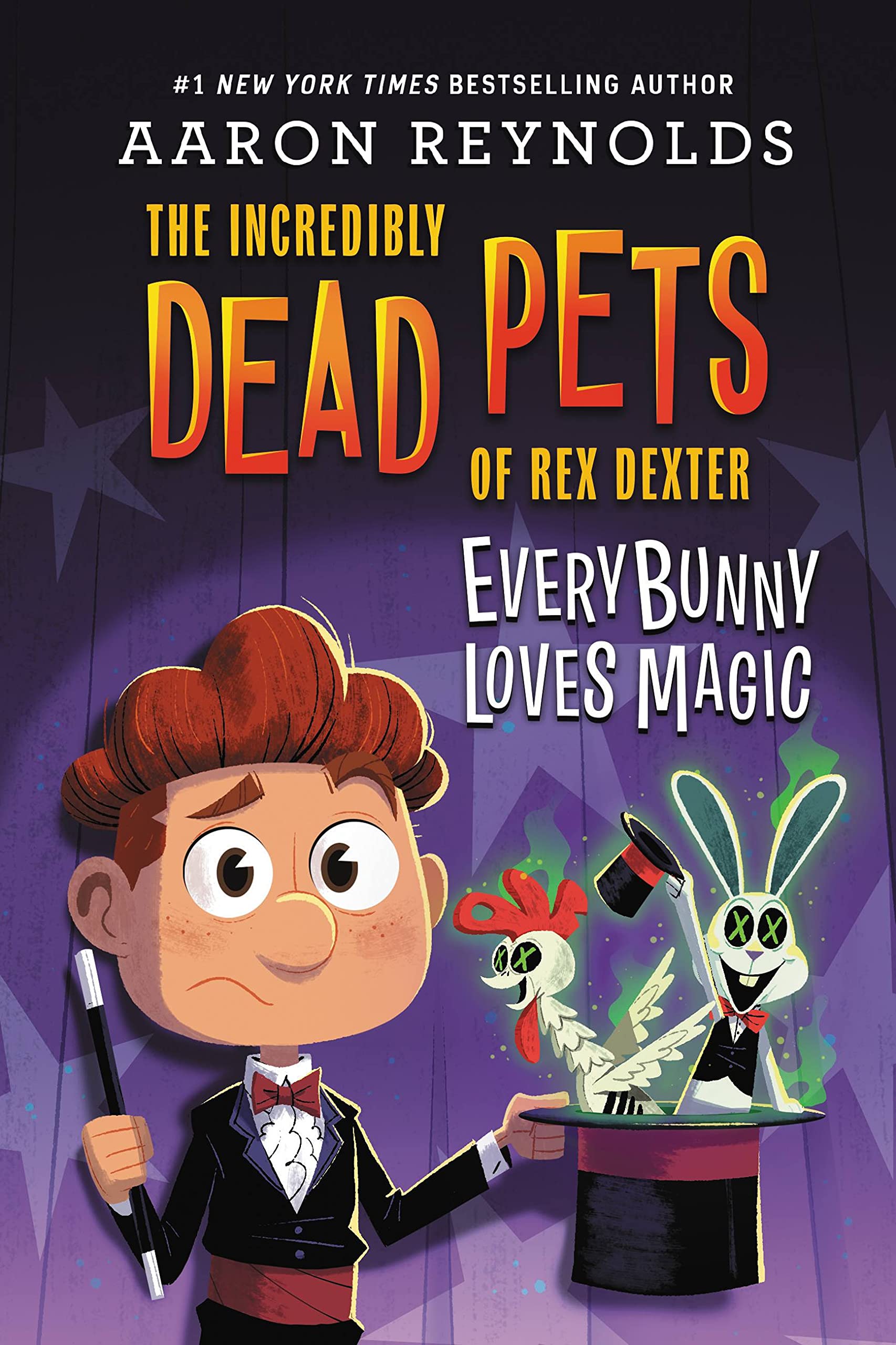 Everybunny Loves Magic (The Incredibly Dead Pets of Rex Dexter Book 3)