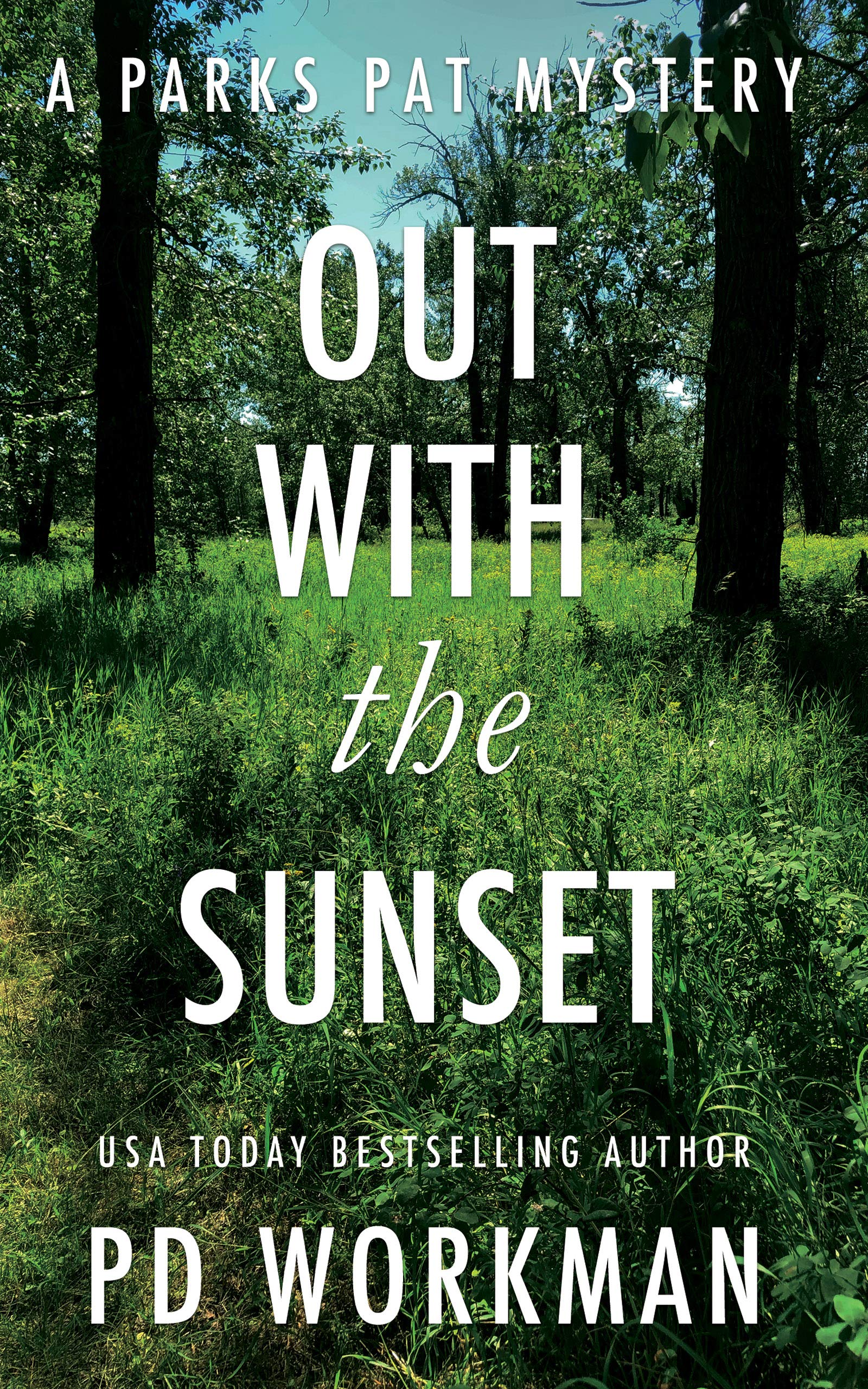 Out with the Sunset (Parks Pat Mysteries #1)