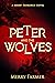 Peter and the Wolves (Peter and the Wolves #1)