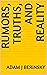 RUMORS, TRUTHS, AND REALITY by Adam J. Berinsky