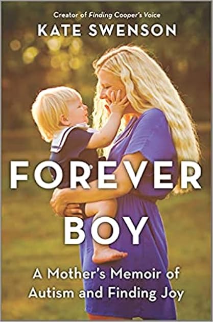 Forever Boy: A Mother's Memoir of Autism and Finding Joy