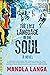 The Lost Language of the Soul by Mandla Langa